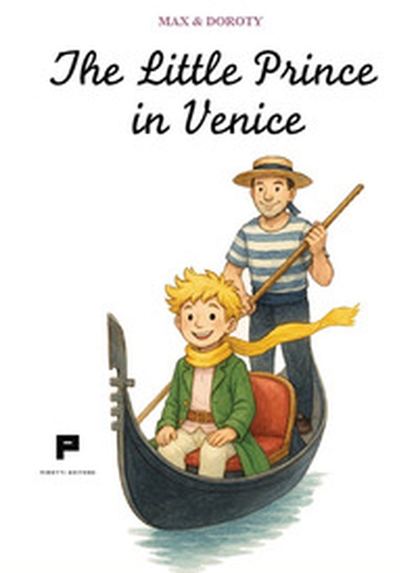 The Little Prince in Venice - Librerie.coop The Little Prince in Venice - Librerie.coop