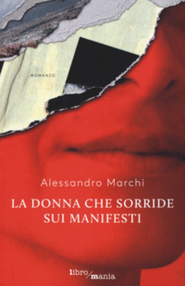 La donna che sorride sui manifesti - Librerie.coop La donna che sorride sui manifesti - Librerie.coop