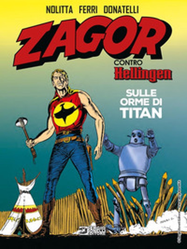 Zagor contro Hellingen. Sulle orme di Titan - Librerie.coop Zagor contro Hellingen. Sulle orme di Titan - Librerie.coop