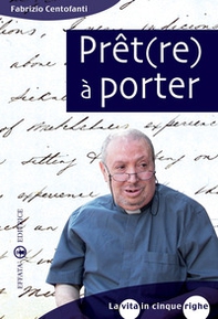 Prêt(re) à porter. La vita in cinque righe - Librerie.coop Prêt(re) à porter. La vita in cinque righe - Librerie.coop