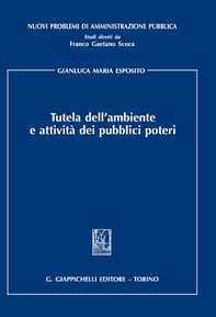 Tutela dell'ambiente e attività dei pubblici poteri - Librerie.coop Tutela dell'ambiente e attività dei pubblici poteri - Librerie.coop