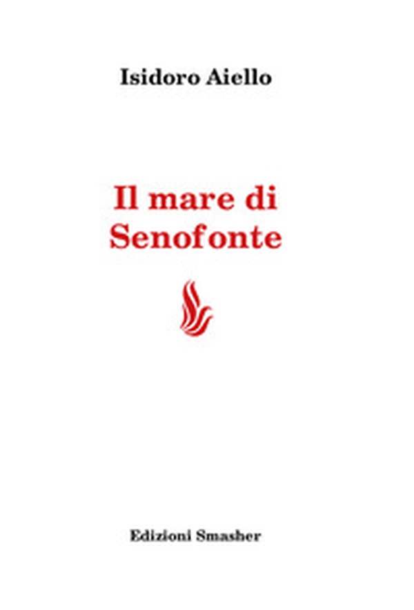 Il mare di Senofonte - Librerie.coop Il mare di Senofonte - Librerie.coop