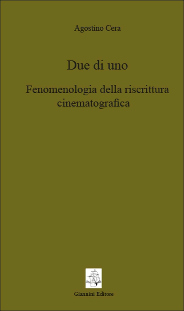 Due di uno. Fenomenologia della riscrittura cinematografica - Librerie.coop