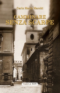 Camminare senza scarpe - Librerie.coop Camminare senza scarpe - Librerie.coop