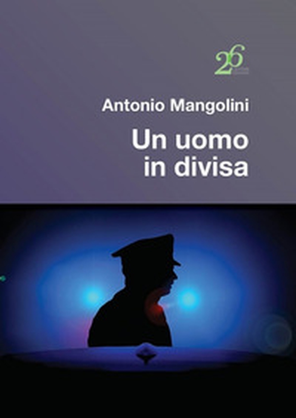 Un uomo in divisa - Librerie.coop Un uomo in divisa - Librerie.coop