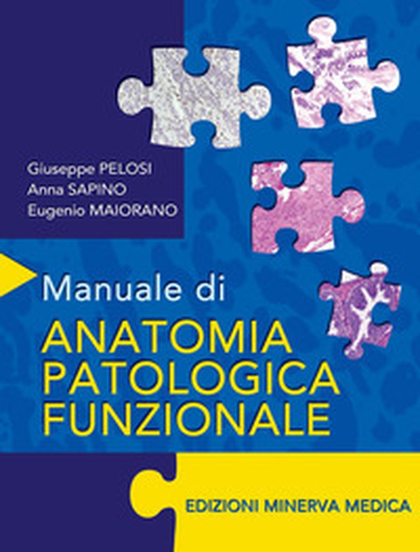 Manuale di anatomia patologica funzionale - Librerie.coop Manuale di anatomia patologica funzionale - Librerie.coop