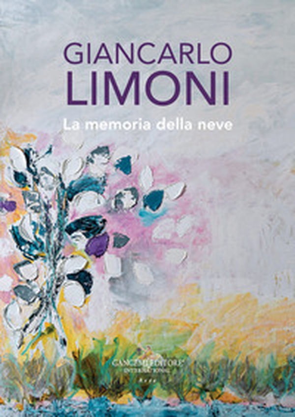 Giancarlo Limoni. La memoria della neve - Librerie.coop Giancarlo Limoni. La memoria della neve - Librerie.coop