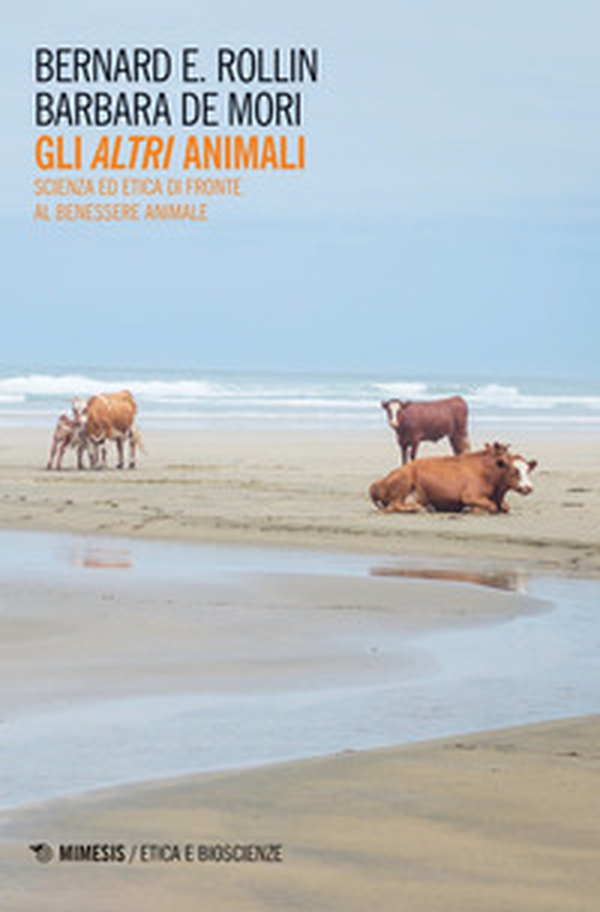 Gli altri animali. Scienza ed etica di fronte al benessere animale - Librerie.coop Gli altri animali. Scienza ed etica di fronte al benessere animale - Librerie.coop