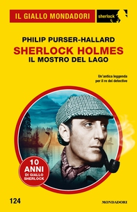 Sherlock Holmes. Il mostro del lago (Il Giallo Mondadori Sherlock) - Librerie.coop