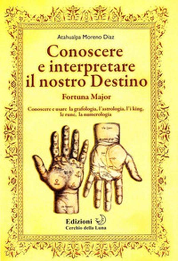 Conoscere e interpretare il nostro destino - Librerie.coop Conoscere e interpretare il nostro destino - Librerie.coop