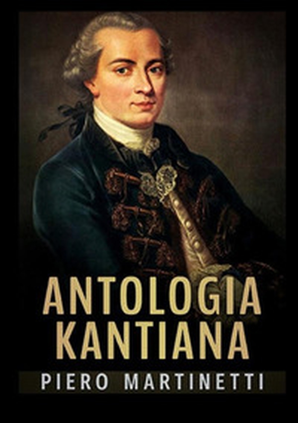 Antologia kantiana - Librerie.coop Antologia kantiana - Librerie.coop