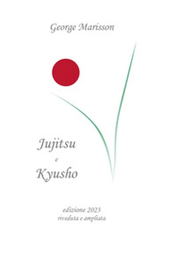 Jujitsu e Kyusho - Librerie.coop Jujitsu e Kyusho - Librerie.coop