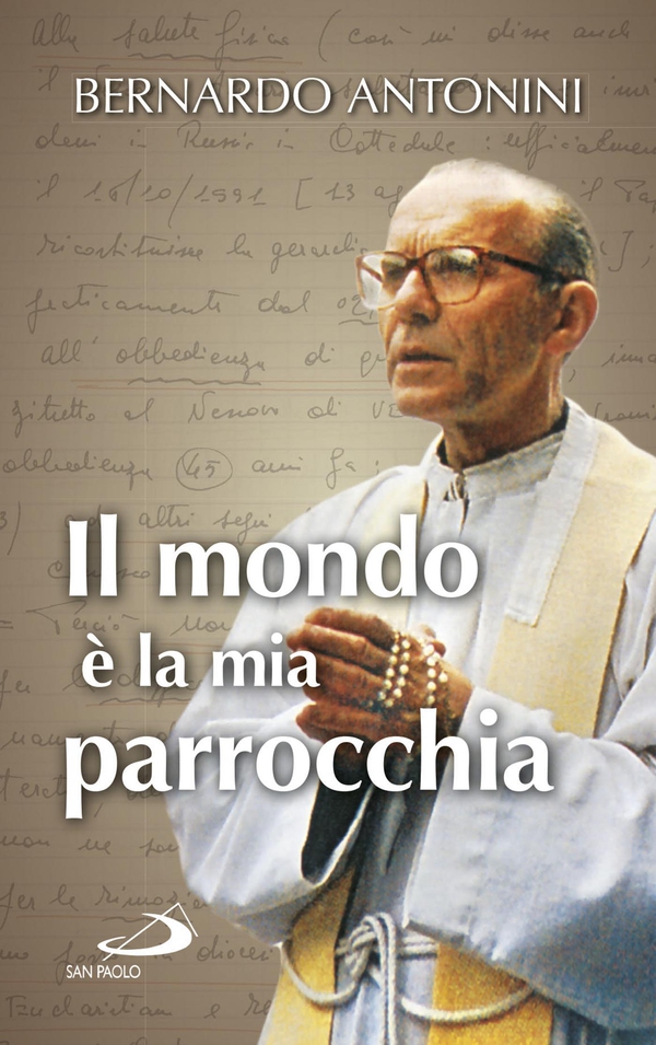 Il mondo è la mia parrocchia. Pensieri scelti - Librerie.coop Il mondo è la mia parrocchia. Pensieri scelti - Librerie.coop