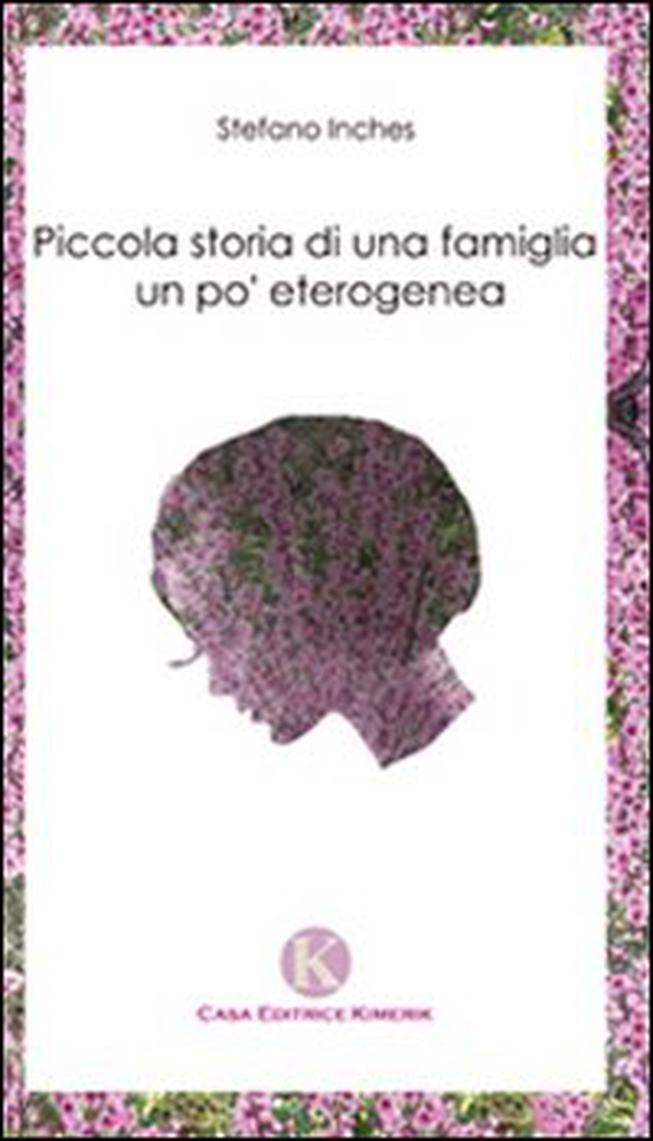 Piccola storia di una famiglia un po' eterogenea - Librerie.coop Piccola storia di una famiglia un po' eterogenea - Librerie.coop