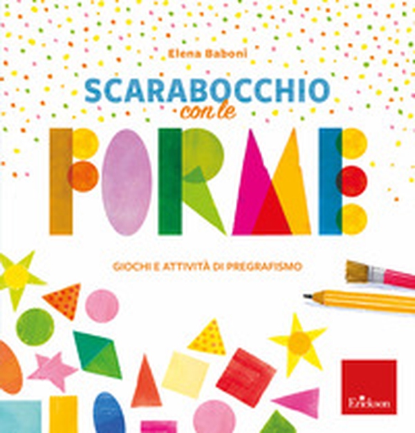 Scarabocchio con le forme-giochi e attività pregrafismo - Librerie.coop Scarabocchio con le forme-giochi e attività pregrafismo - Librerie.coop