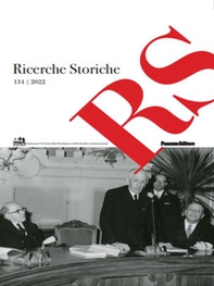 Ricerche storiche. Rivista semestrale di Istoreco - Istituto per la storia della Resistenza e dell'Età Contemporanea della Provincia di Reggio Emilia - Vol. 134 - Librerie.coop