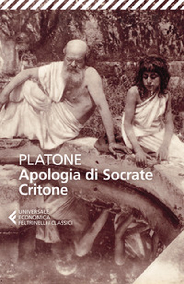 Apologia di Socrate-Critone. Testo originale a fronte - Librerie.coop Apologia di Socrate-Critone. Testo originale a fronte - Librerie.coop