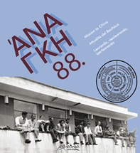 'Ananke. Quadrimestrale di cultura, storia e tecniche della conservazione per il progetto - Vol. 88 - Librerie.coop 'Ananke. Quadrimestrale di cultura, storia e tecniche della conservazione per il progetto - Vol. 88 - Librerie.coop