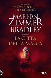 La città della magia. La saga di Darkover. L'era dei Comyn - Librerie.coop La città della magia. La saga di Darkover. L'era dei Comyn - Librerie.coop