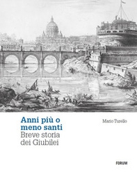 Anni più o meno santi - Librerie.coop