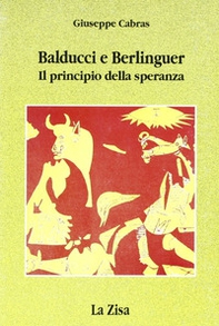 Balducci e Berlinguer. Il principio della speranza - Librerie.coop