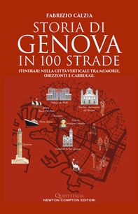 Storia di Genova in 100 strade - Librerie.coop