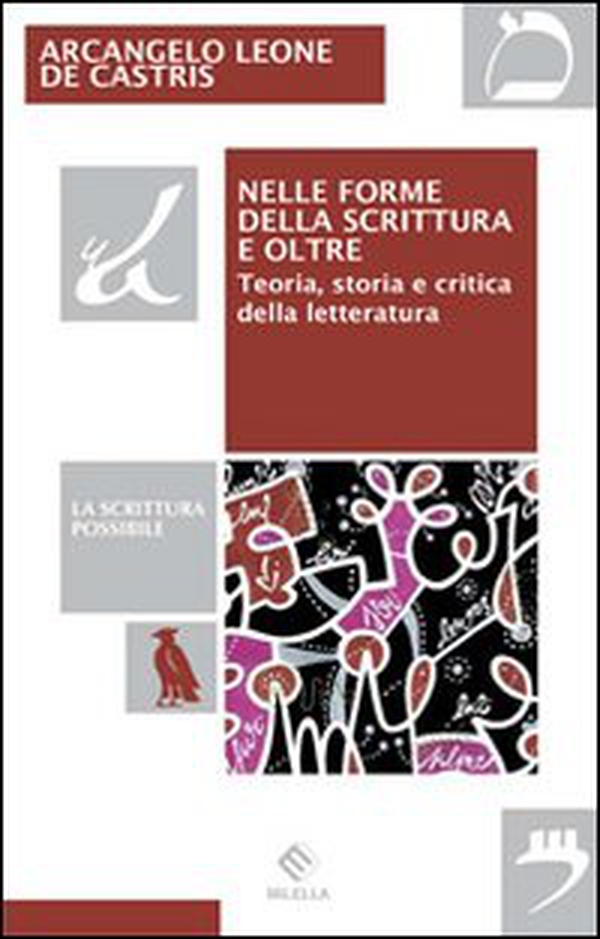 Nelle forme della scrittura e oltre. Teoria, storia e critica della letteratura - Librerie.coop Nelle forme della scrittura e oltre. Teoria, storia e critica della letteratura - Librerie.coop