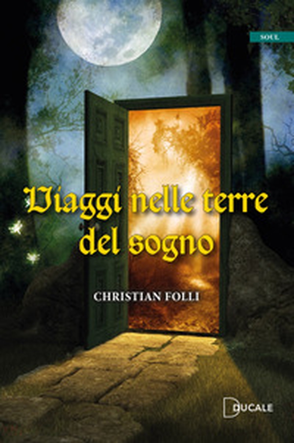 Viaggi nelle terre del sogno - Librerie.coop Viaggi nelle terre del sogno - Librerie.coop