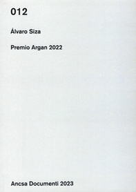 Álvaro Siza. Premio Argan 2022 - Librerie.coop