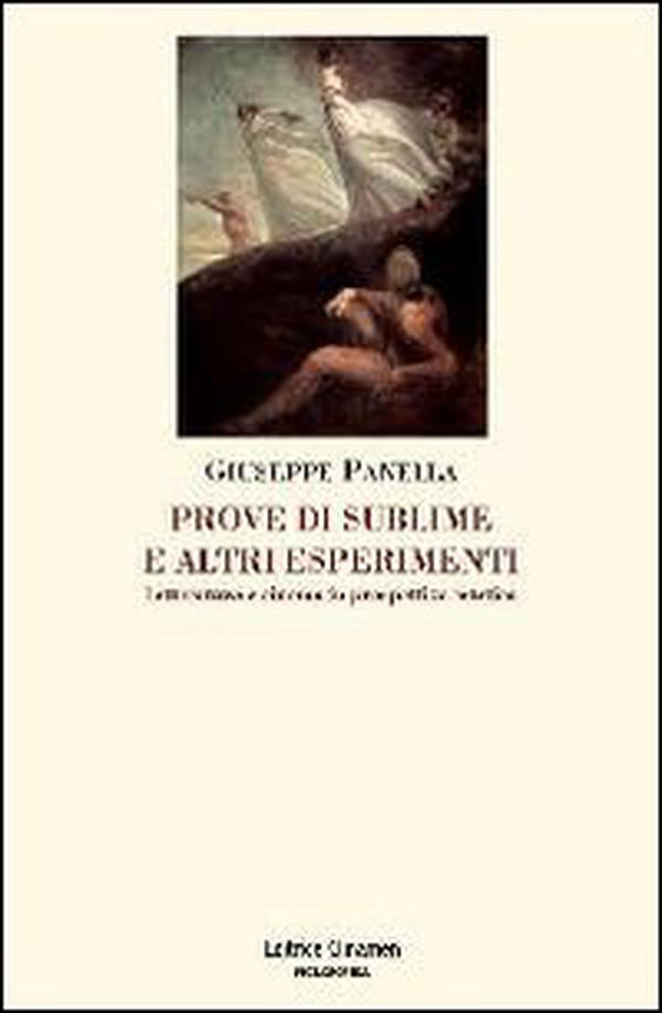 Prove di sublime e altri esperimenti. Letteratura e cinema in prospettiva estetica - Librerie.coop Prove di sublime e altri esperimenti. Letteratura e cinema in prospettiva estetica - Librerie.coop
