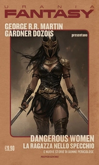 Dangerous women. La ragazza nello specchio e nuove storie di donne pericolose - Librerie.coop Dangerous women. La ragazza nello specchio e nuove storie di donne pericolose - Librerie.coop