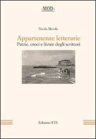 Appartenenze letterarie. Patrie, croci e livree degli scrittori - Librerie.coop