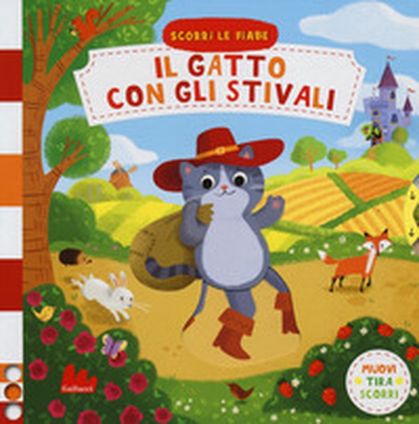 Il gatto con gli stivali. Scorri le fiabe - Librerie.coop Il gatto con gli stivali. Scorri le fiabe - Librerie.coop