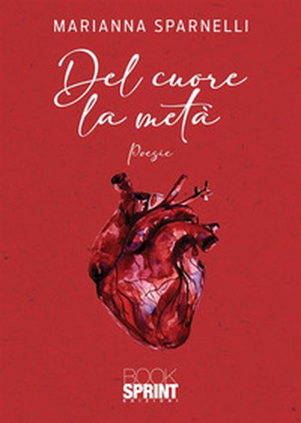 Del cuore la metà - Librerie.coop Del cuore la metà - Librerie.coop