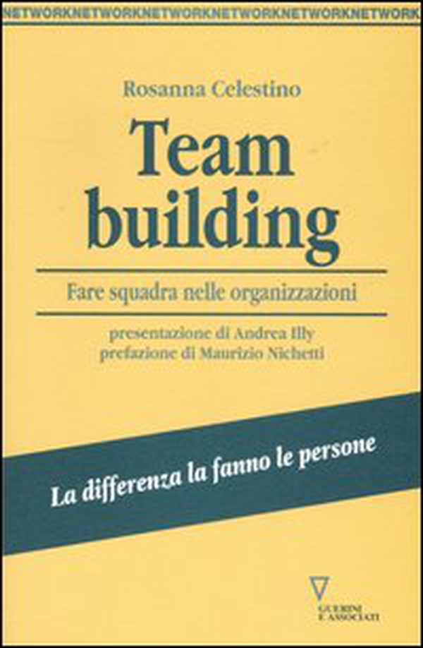 Team building. Fare squadra nelle organizzazioni - Librerie.coop Team building. Fare squadra nelle organizzazioni - Librerie.coop