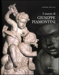I marmi di Giuseppe Piamontini - Librerie.coop