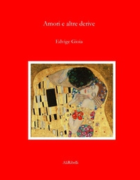 Amori e altre derive - Librerie.coop