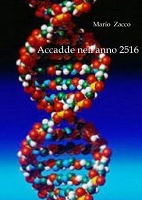 Accadde nell'anno 2516 - Librerie.coop Accadde nell'anno 2516 - Librerie.coop