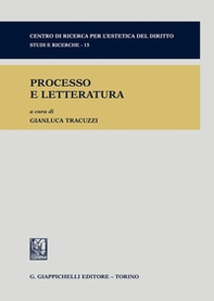 Processo e letteratura - Librerie.coop Processo e letteratura - Librerie.coop