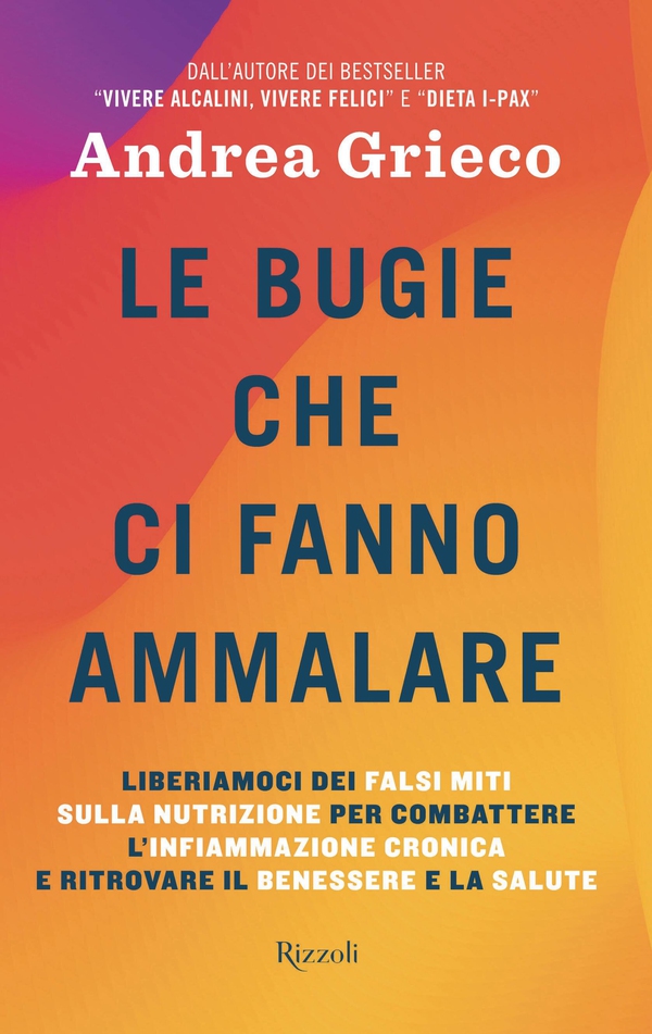 Le bugie che ci fanno ammalare - Librerie.coop Le bugie che ci fanno ammalare - Librerie.coop