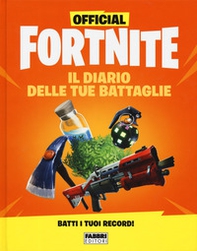 Official Fortnite. Il diario delle tue battaglie - Librerie.coop