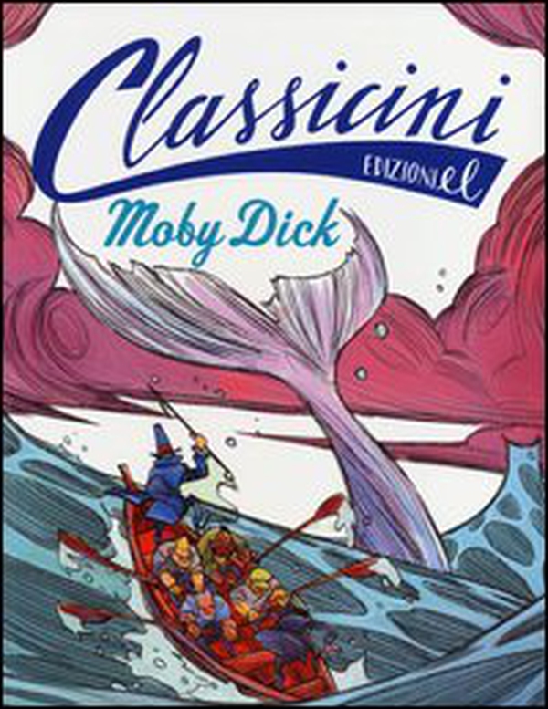 Moby Dick da Herman Melville. Classicini - Librerie.coop Moby Dick da Herman Melville. Classicini - Librerie.coop