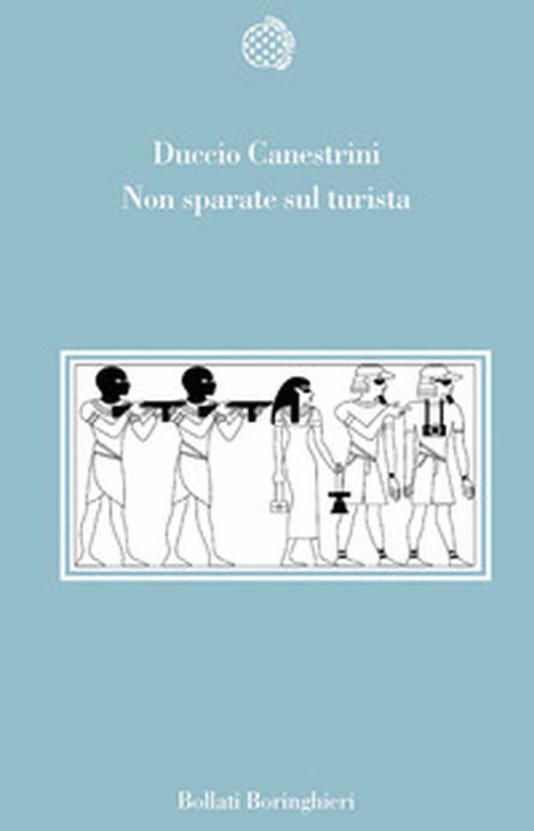 Non sparate sul turista - Librerie.coop Non sparate sul turista - Librerie.coop