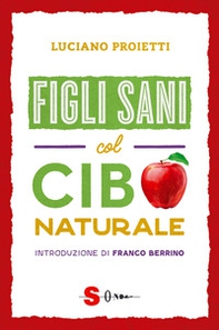 Figli sani col cibo naturale - Librerie.coop