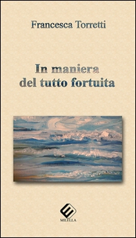 In maniera del tutto fortuita - Librerie.coop