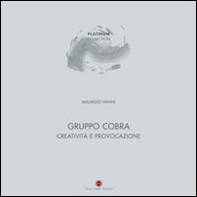 Gruppo Cobra. Creatività e provocazione. Ediz. italiana e inglese - Librerie.coop Gruppo Cobra. Creatività e provocazione. Ediz. italiana e inglese - Librerie.coop