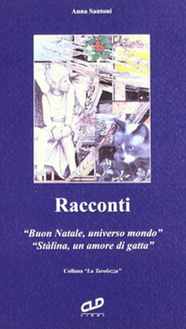 Racconti: Buon Natale, universo mondo-Stalina, un amore di gatta - Librerie.coop