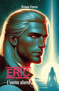 Eric, l'uomo alieno - Librerie.coop
