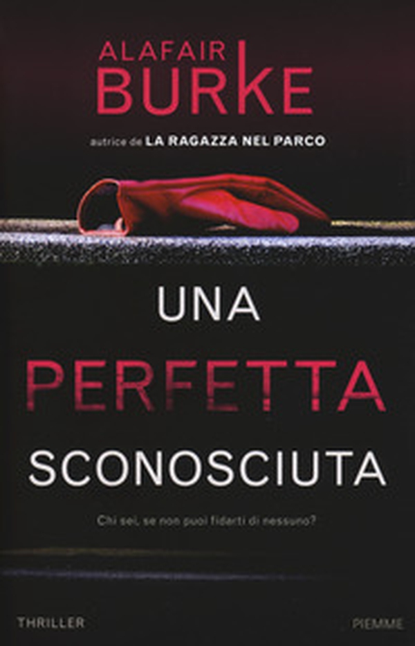Una perfetta sconosciuta - Librerie.coop Una perfetta sconosciuta - Librerie.coop