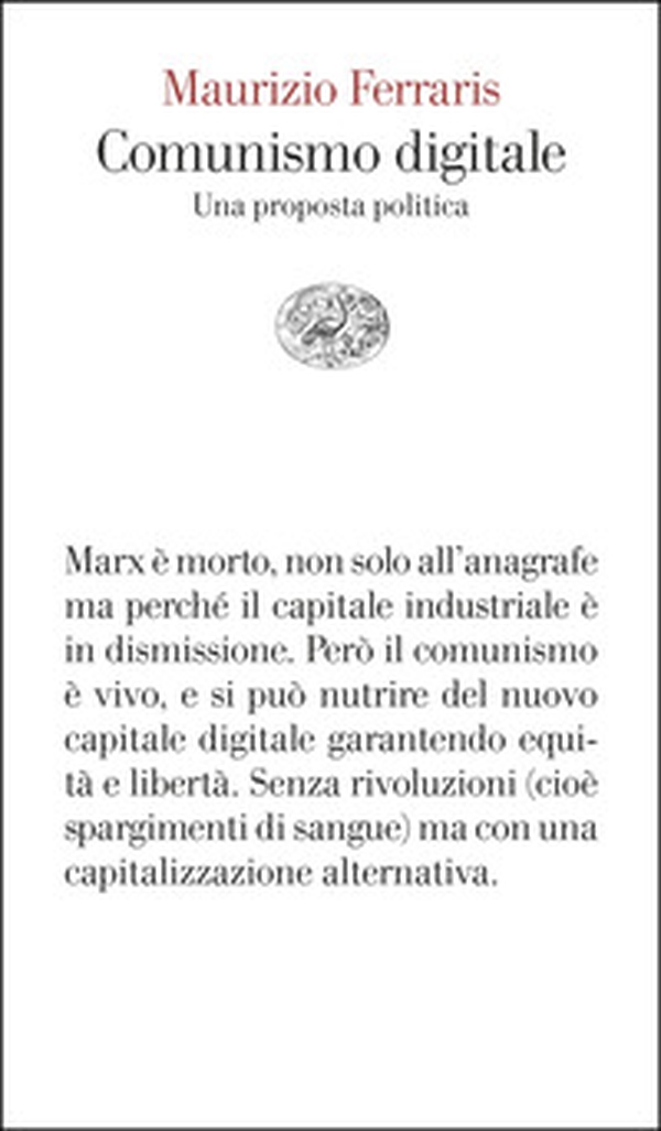 Comunismo digitale. Una proposta politica - Librerie.coop Comunismo digitale. Una proposta politica - Librerie.coop